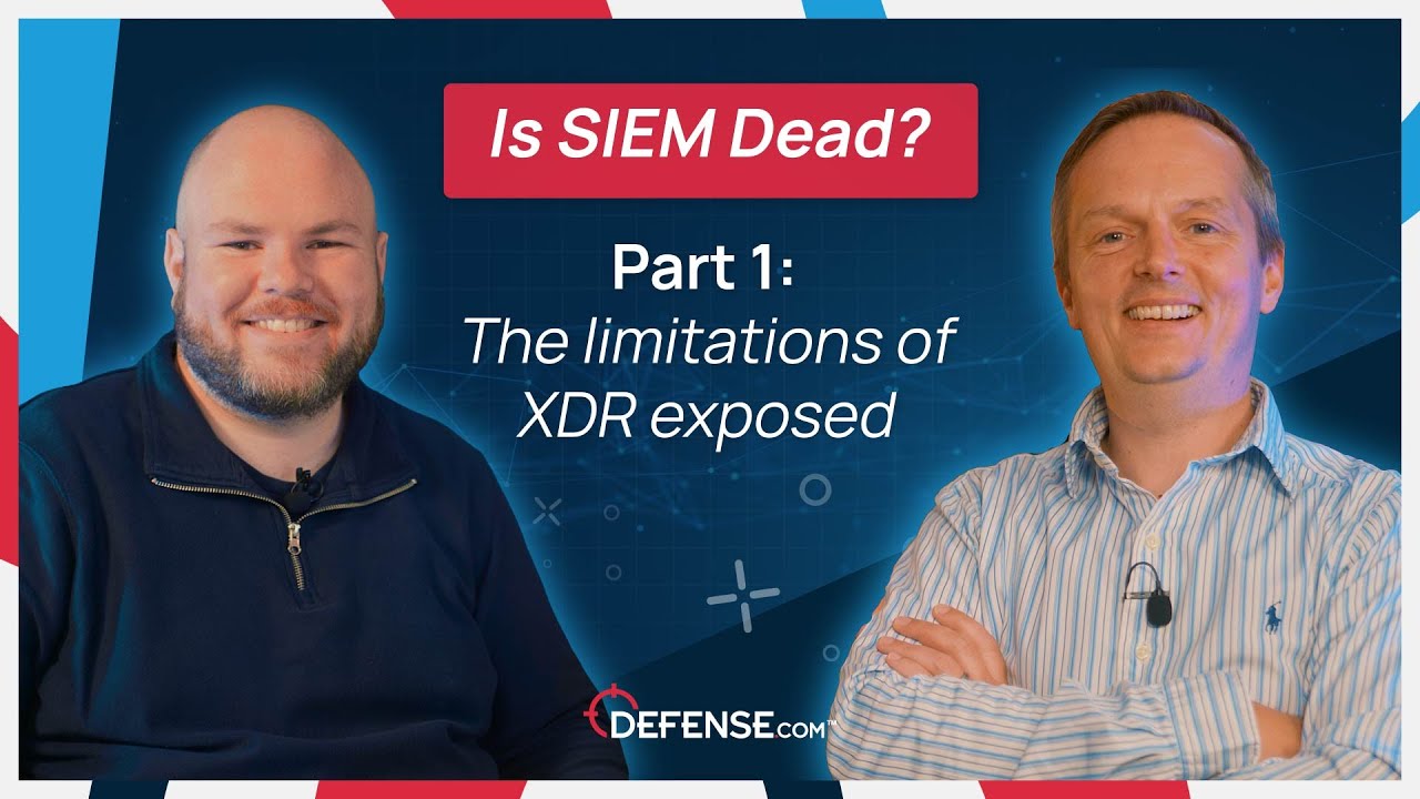 Is SIEM Dead? – Part 1: The limitations of XDR